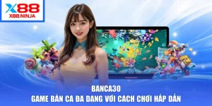 Banca30 – Game Bắn Cá Đa Dạng Với Cách Chơi Hấp Dẫn
