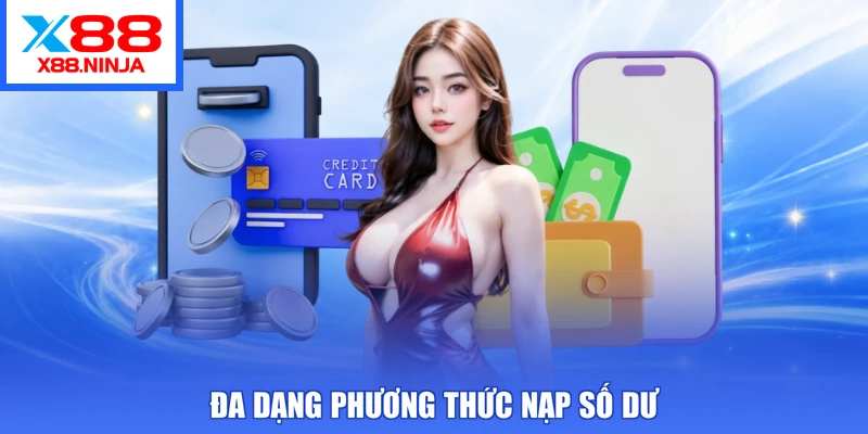 Đa dạng phương thức nạp số dư