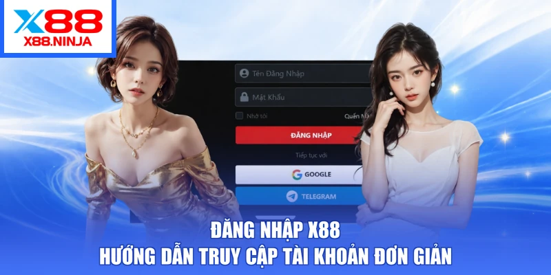 Đăng Nhập X88 - Hướng Dẫn Truy Cập Tài Khoản Đơn Giản