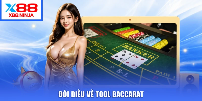 Đôi điều về tool Baccarat