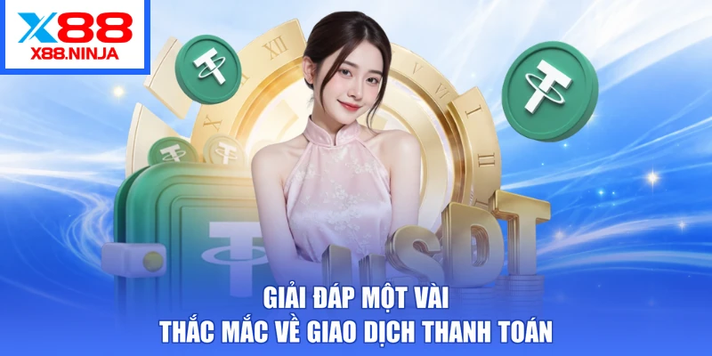 Giải đáp một vài thắc mắc về giao dịch thanh toán