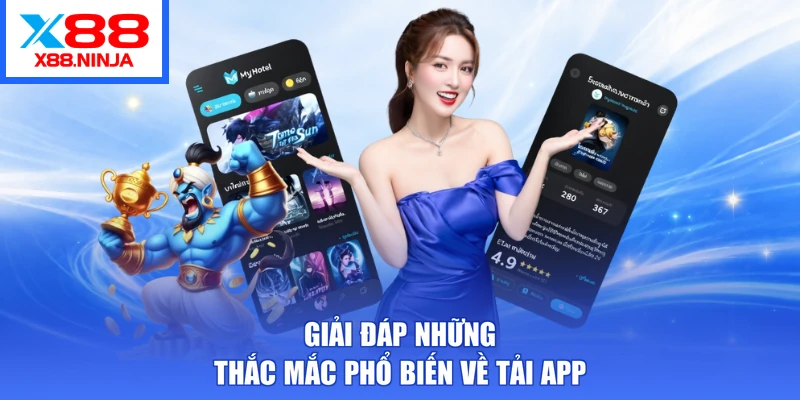 Giải đáp những thắc mắc phổ biến về tải app