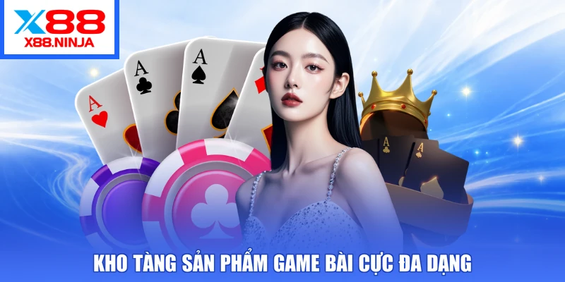 Kho tàng sản phẩm game bài cực đa dạng