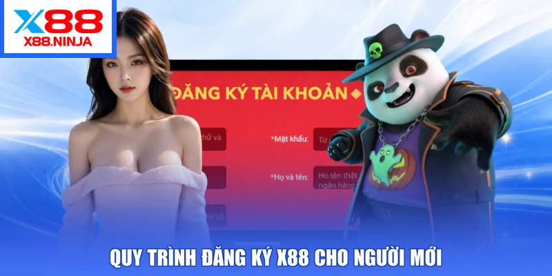 Quy trình đăng ký X88 cho người mới