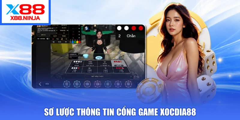 Sơ lược thông tin cổng game xocdia88