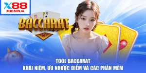 Tool Baccarat - Khái Niệm, Ưu Nhược Điểm Và Các Phần Mềm